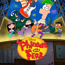 Phineas and Ferb