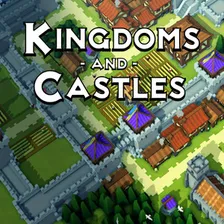 Kingdoms and Castles