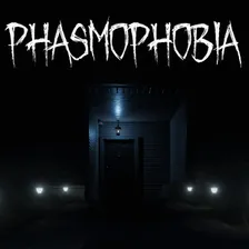 Phasmophobia
