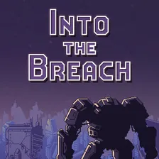 Into the Breach