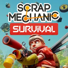 Scrap Mechanic