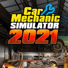 Car Mechanic Simulator 2021