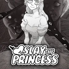 Slay the Princess