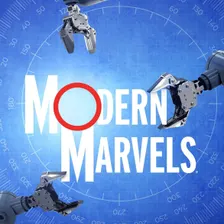 Modern Marvels