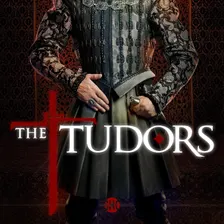 The Tudors